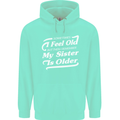 My Sister is Older 30th 40th 50th Birthday Childrens Kids Hoodie Peppermint
