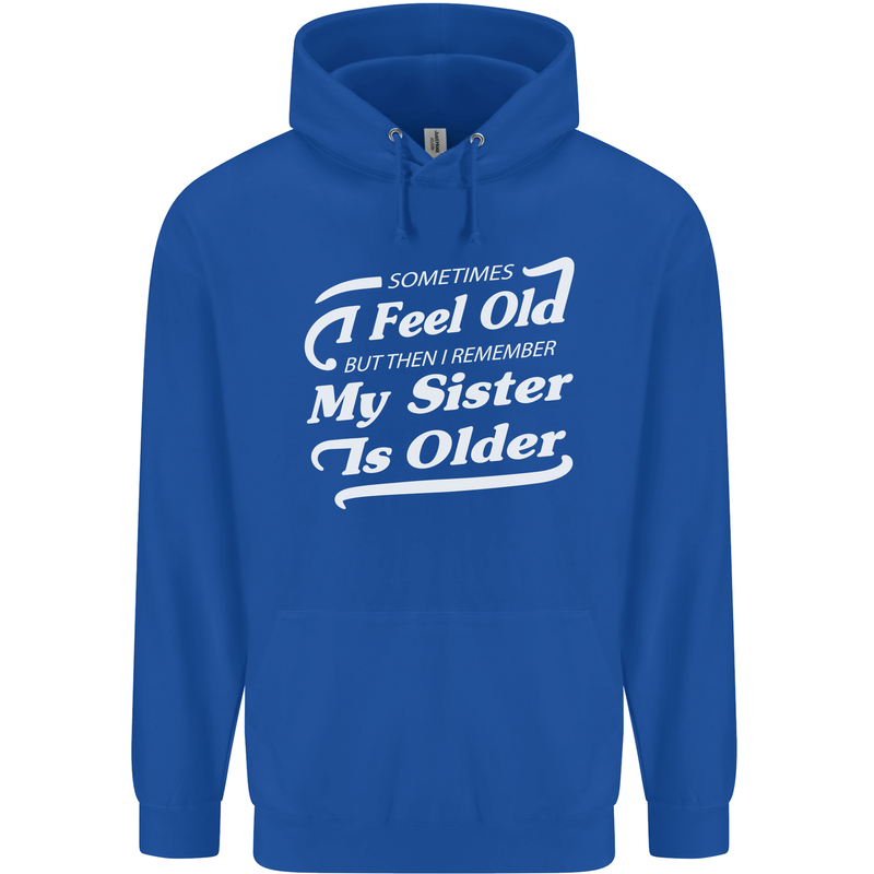 My Sister is Older 30th 40th 50th Birthday Childrens Kids Hoodie Royal Blue