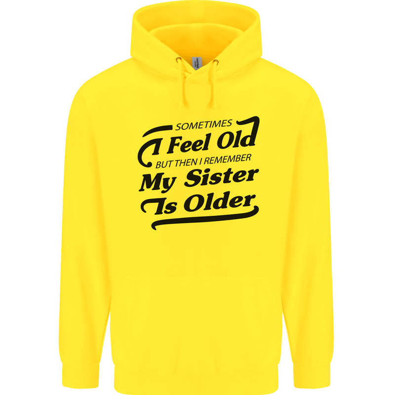 My Sister is Older 30th 40th 50th Birthday Childrens Kids Hoodie Yellow