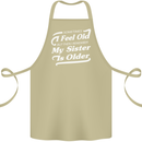 My Sister is Older 30th 40th 50th Birthday Cotton Apron 100% Organic Khaki
