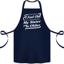 My Sister is Older 30th 40th 50th Birthday Cotton Apron 100% Organic Navy Blue