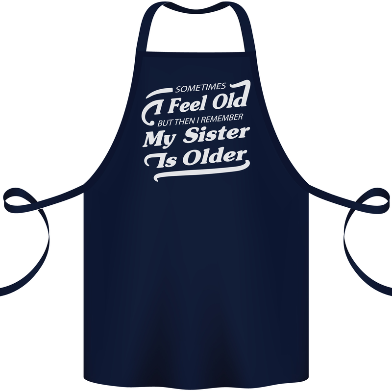 My Sister is Older 30th 40th 50th Birthday Cotton Apron 100% Organic Navy Blue