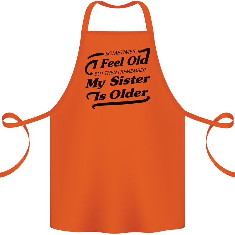 My Sister is Older 30th 40th 50th Birthday Cotton Apron 100% Organic Orange