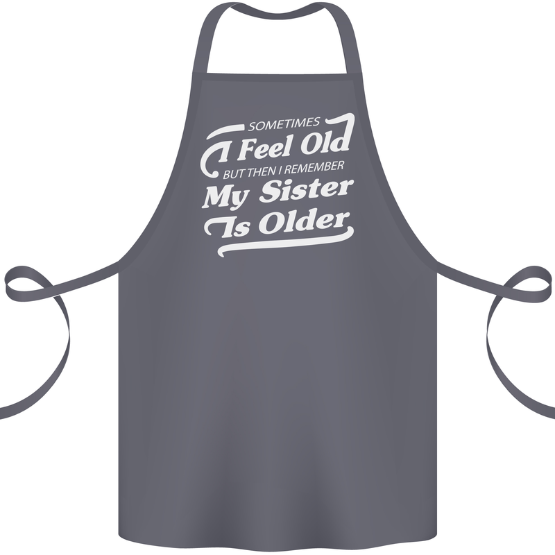 My Sister is Older 30th 40th 50th Birthday Cotton Apron 100% Organic Steel