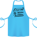 My Sister is Older 30th 40th 50th Birthday Cotton Apron 100% Organic Turquoise