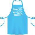 My Sister is Older 30th 40th 50th Birthday Cotton Apron 100% Organic Turquoise