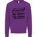 My Sister is Older 30th 40th 50th Birthday Kids Sweatshirt Jumper Purple