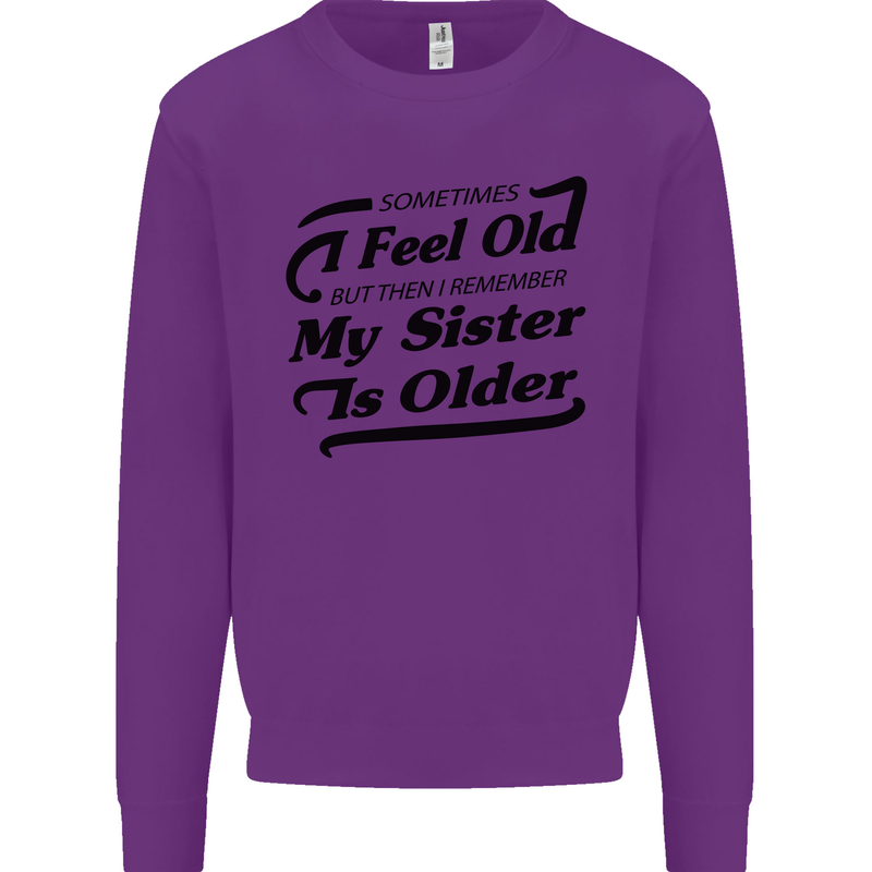My Sister is Older 30th 40th 50th Birthday Kids Sweatshirt Jumper Purple