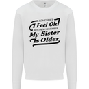 My Sister is Older 30th 40th 50th Birthday Kids Sweatshirt Jumper White