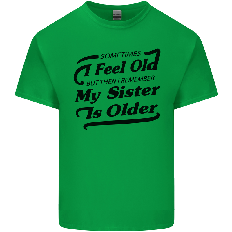 My Sister is Older 30th 40th 50th Birthday Kids T-Shirt Childrens Irish Green
