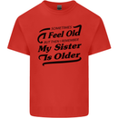 My Sister is Older 30th 40th 50th Birthday Kids T-Shirt Childrens Red