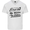 My Sister is Older 30th 40th 50th Birthday Mens V-Neck Cotton T-Shirt White