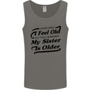 My Sister is Older 30th 40th 50th Birthday Mens Vest Tank Top Charcoal
