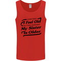 My Sister is Older 30th 40th 50th Birthday Mens Vest Tank Top Red