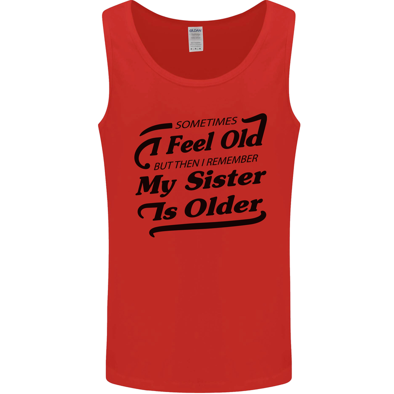 My Sister is Older 30th 40th 50th Birthday Mens Vest Tank Top Red