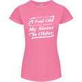 My Sister is Older 30th 40th 50th Birthday Womens Petite Cut T-Shirt Azalea