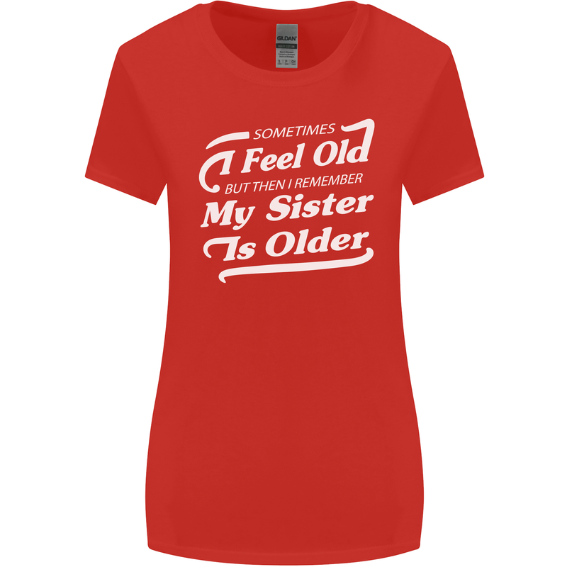 My Sister is Older 30th 40th 50th Birthday Womens Wider Cut T-Shirt Red