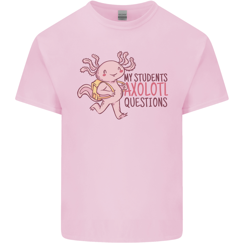 My Students Axolotl Questions Teacher Funny Kids T-Shirt Childrens Light Pink