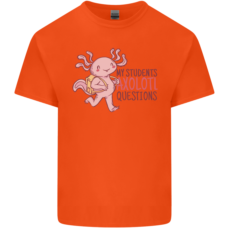 My Students Axolotl Questions Teacher Funny Kids T-Shirt Childrens Orange