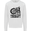 My Therapy Motorcycle Motorbike Biker Mens Sweatshirt Jumper White