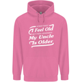 My Uncle is Older 30th 40th 50th Birthday Childrens Kids Hoodie Azalea
