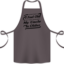 My Uncle is Older 30th 40th 50th Birthday Cotton Apron 100% Organic Dark Grey