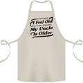 My Uncle is Older 30th 40th 50th Birthday Cotton Apron 100% Organic Natural