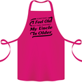 My Uncle is Older 30th 40th 50th Birthday Cotton Apron 100% Organic Pink