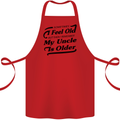 My Uncle is Older 30th 40th 50th Birthday Cotton Apron 100% Organic Red