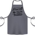 My Uncle is Older 30th 40th 50th Birthday Cotton Apron 100% Organic Steel