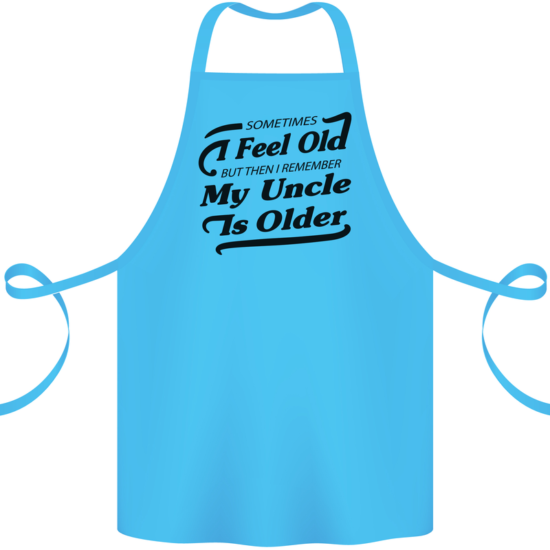 My Uncle is Older 30th 40th 50th Birthday Cotton Apron 100% Organic Turquoise