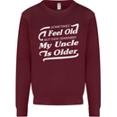 My Uncle is Older 30th 40th 50th Birthday Kids Sweatshirt Jumper Maroon