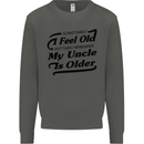 My Uncle is Older 30th 40th 50th Birthday Kids Sweatshirt Jumper Storm Grey