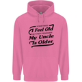 My Uncle is Older 30th 40th 50th Birthday Mens 80% Cotton Hoodie Azelea