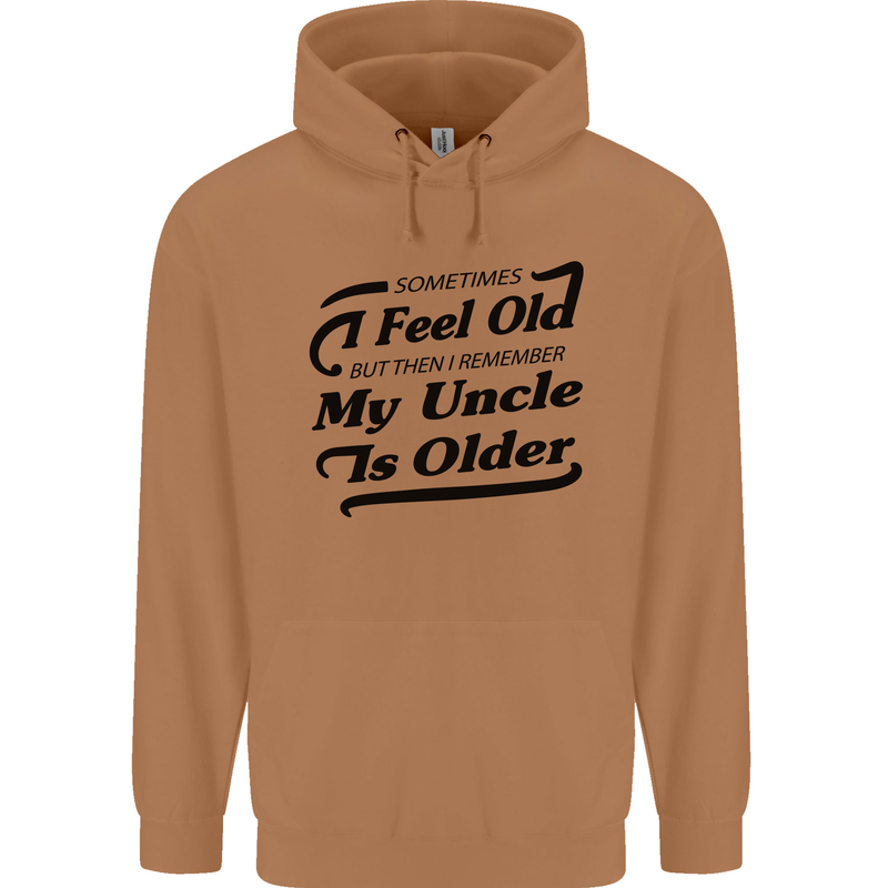 My Uncle is Older 30th 40th 50th Birthday Mens 80% Cotton Hoodie Caramel Latte