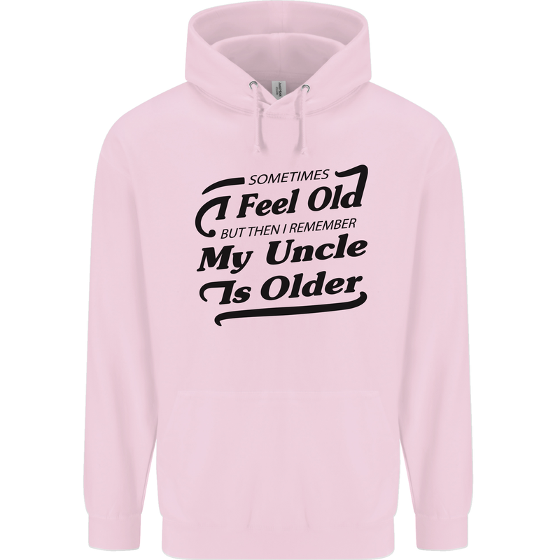 My Uncle is Older 30th 40th 50th Birthday Mens 80% Cotton Hoodie Light Pink