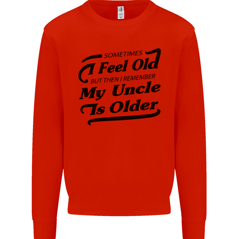 My Uncle is Older 30th 40th 50th Birthday Mens Sweatshirt Jumper Bright Red