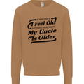 My Uncle is Older 30th 40th 50th Birthday Mens Sweatshirt Jumper Caramel Latte