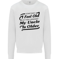 My Uncle is Older 30th 40th 50th Birthday Mens Sweatshirt Jumper White