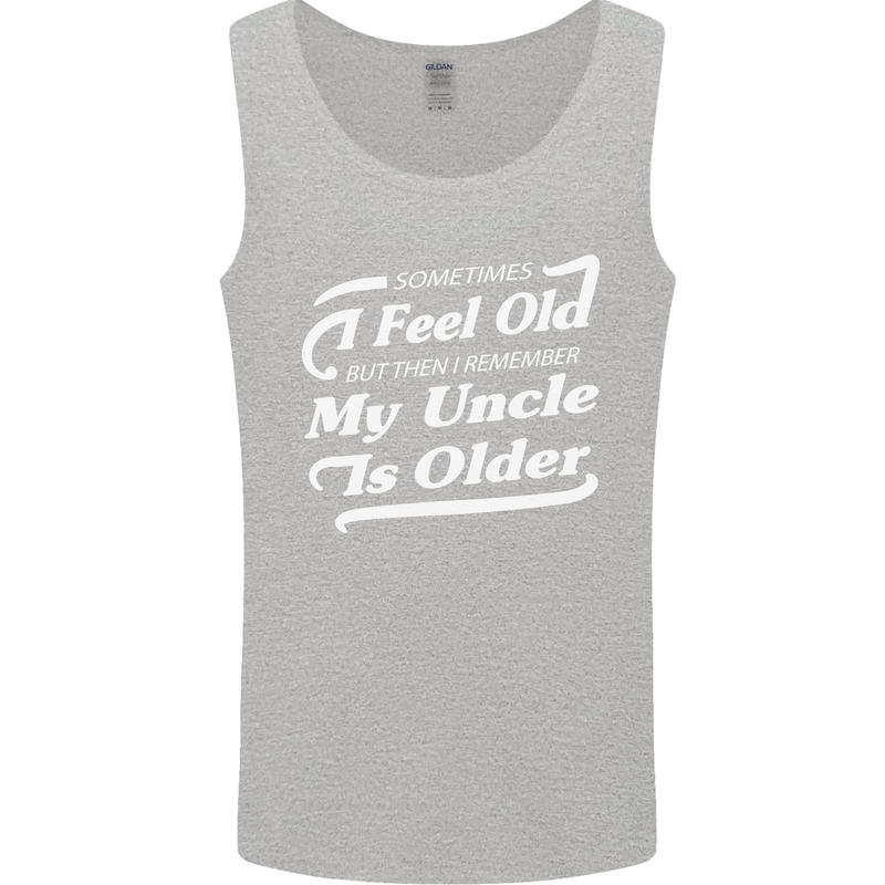 My Uncle is Older 30th 40th 50th Birthday Mens Vest Tank Top Sports Grey