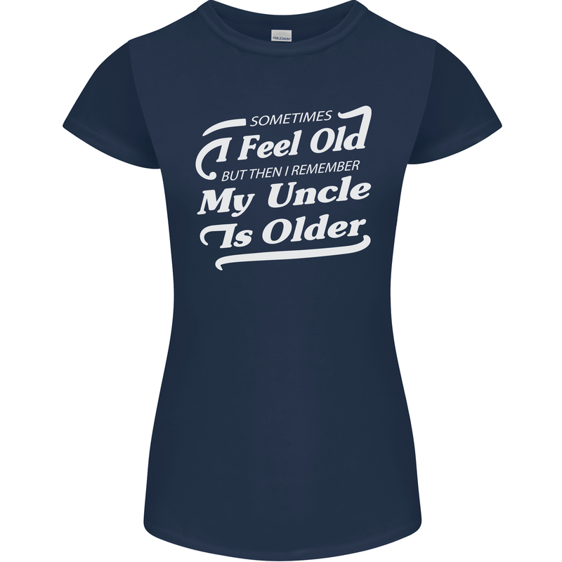 My Uncle is Older 30th 40th 50th Birthday Womens Petite Cut T-Shirt Navy Blue