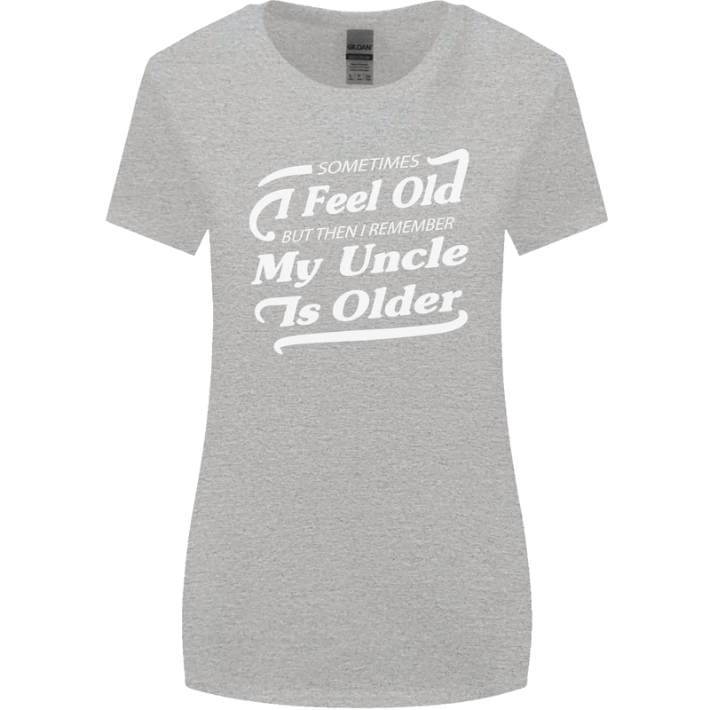 My Uncle is Older 30th 40th 50th Birthday Womens Wider Cut T-Shirt Sports Grey