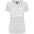 My Uncle is Older 30th 40th 50th Birthday Womens Wider Cut T-Shirt White