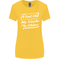 My Uncle is Older 30th 40th 50th Birthday Womens Wider Cut T-Shirt Yellow