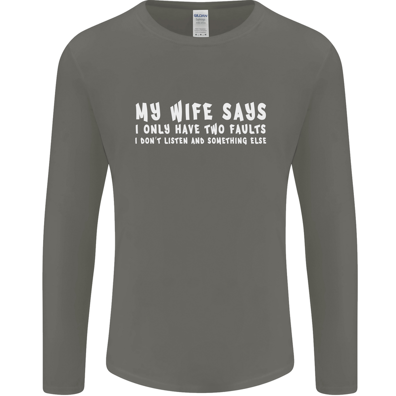 My Wife Says Funny Sarcastic Husband Couple Mens Long Sleeve T-Shirt Charcoal