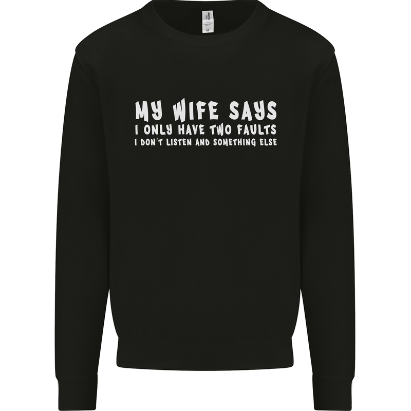 My Wife Says Funny Sarcastic Husband Couple Mens Sweatshirt Jumper Black
