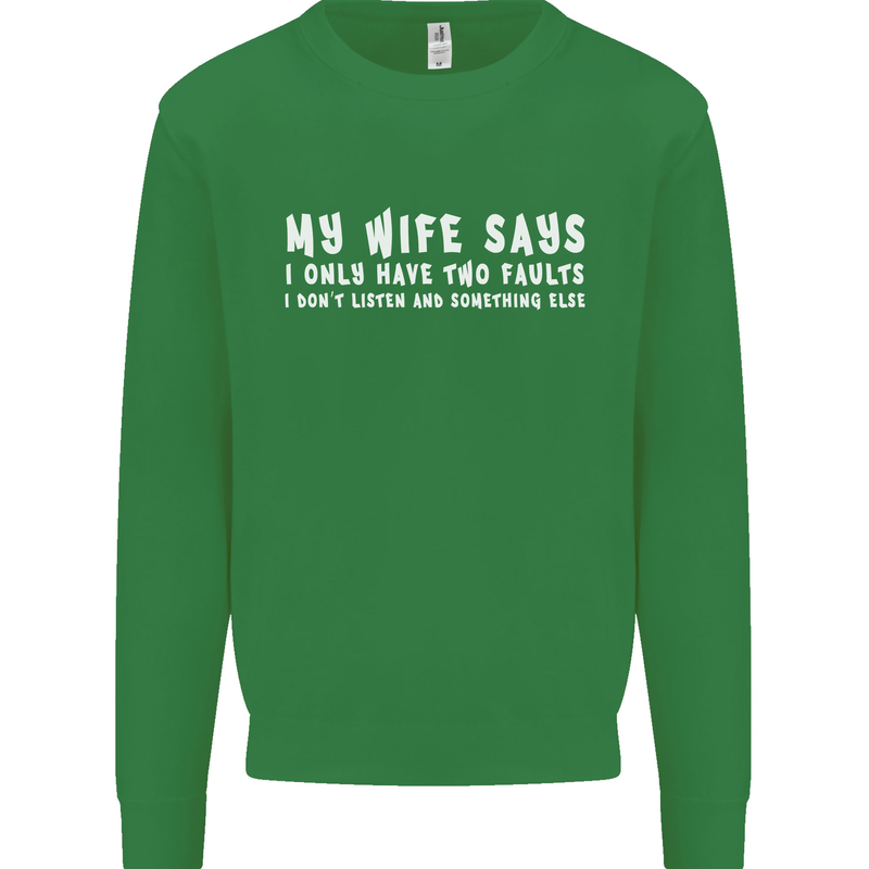My Wife Says Funny Sarcastic Husband Couple Mens Sweatshirt Jumper Irish Green