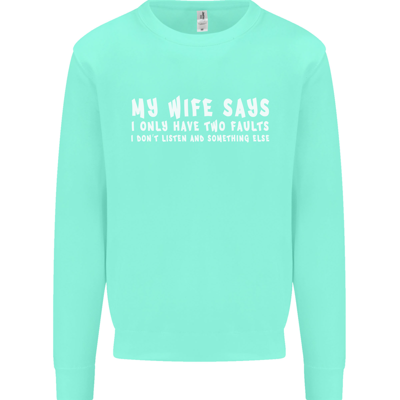 My Wife Says Funny Sarcastic Husband Couple Mens Sweatshirt Jumper Peppermint