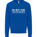 My Wife Says Funny Sarcastic Husband Couple Mens Sweatshirt Jumper Royal Blue