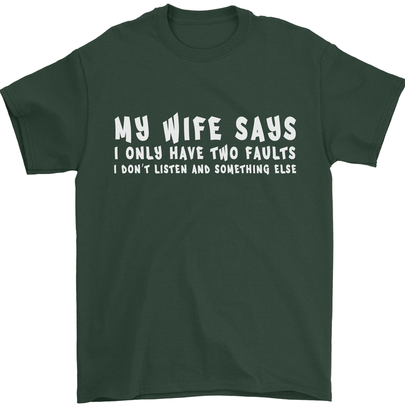 My Wife Says Funny Sarcastic Husband Couple Mens T-Shirt Cotton Gildan Forest Green